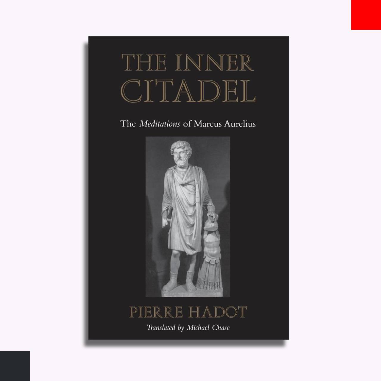 The Inner Citadel: The Meditations of Marcus Aurelius
